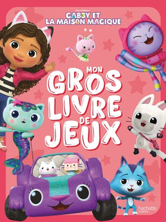 Gabby et la maison magique - Mon gros livre de jeux