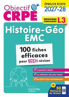 Objectif CRPE 2027-2028 - Histoire Géographie EMC - 100 fiches efficaces pour bien réviser - L3