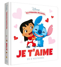 Mes premières histoires - Je t'aime en 6 histoires