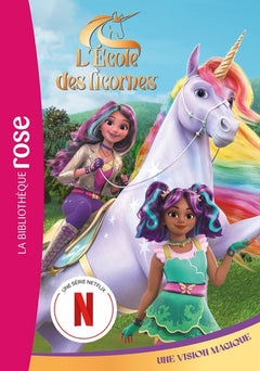 L'école des Licornes (La série TV), Tome 05 - Une vision magique