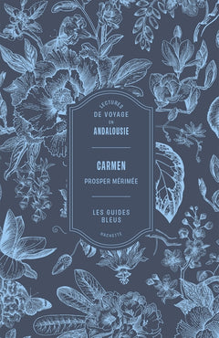 Lectures de voyage Guides Bleus - Carmen