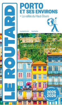Guide du routard Porto et ses environs