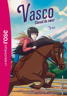 Vasco, cheval de coeur 03 - Le défi