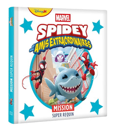 SPIDEY ET SES AMIS EXTRAORDINAIRES - Mission super requin - MARVEL