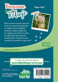 Bienvenue au refuge, Tome 15 - Super chat !