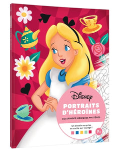 DISNEY - Mes Coloriages magiques - Mystères - Portraits d'héroïnes