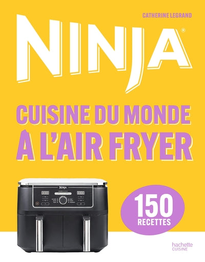 Ninja Cuisine du monde à l'Airfryer