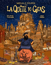 Mégalo Poupos dans la quête du gras