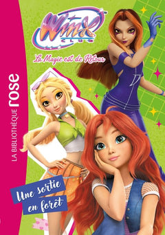 Winx Club : La magie est de retour, Tome 06 - Une sortie en forêt