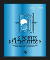 Les 5 portes de l'intuition
