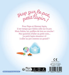 La bibliothèque des petits - Hop sur le pot petit lapin !