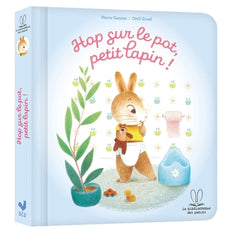 La bibliothèque des petits - Hop sur le pot petit lapin !