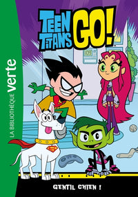 Teen Titans Go! 02 - Gentil chien !