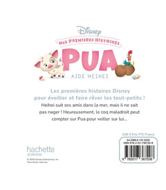 DISNEY - Mes Premières histoires - Pua aide HeiHei