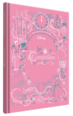 CENDRILLON - Les Chefs-d'oeuvre illustrés - Disney Princesses