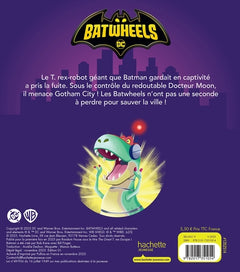 Batwheels - L'évasion du T. Rex