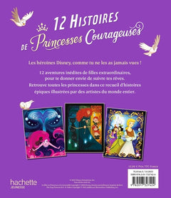 DISNEY PRINCESSES - 12 histoires de princesses courageuses
