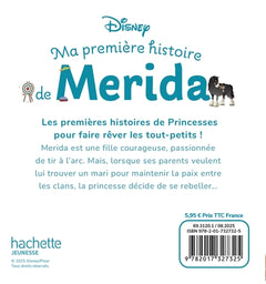 DISNEY BABY - Ma Première histoire de Merida - L'histoire du film Rebelle