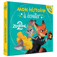 ZOOTOPIE 2 - Mon Histoire à écouter [CD + QR Code] - L'histoire du film - Disney