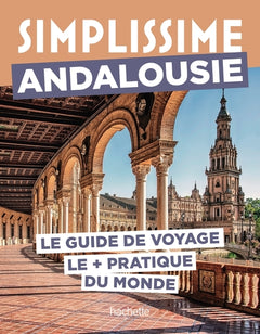 Andalousie Guide Simplissime