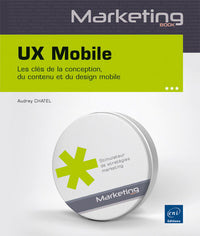 UX Mobile - Les clés de la conception, du contenu et du design mobile