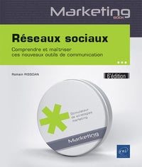 Réseaux sociaux - Comprendre et maîtriser ces nouveaux outils de communication