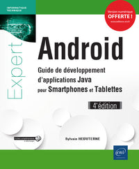 Android - Guide de développement d'applications Java pour Smartphones et Tablettes