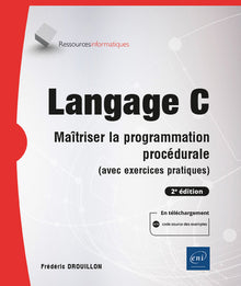 Langage C - Maîtriser la programmation procédurale