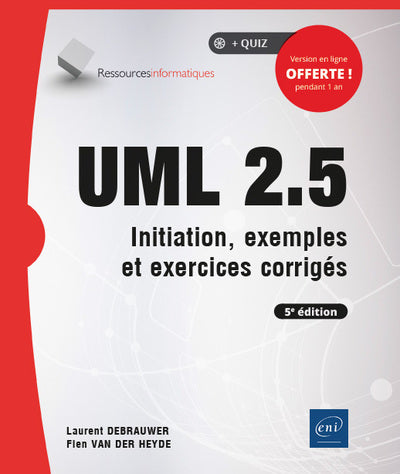 UML 2.5 - Initiation, exemples et exercices corrigés