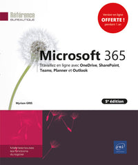 Microsoft 365 - Travaillez en ligne avec OneDrive, SharePoint, Teams, Planner et Outlook