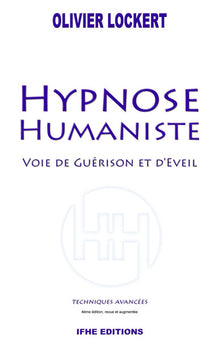 Hypnose humaniste - Voie de guérison et d'éveil