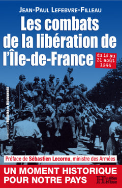 Les combats de la libération de l'Île-de-France : du 19 au 31 août 1944