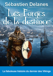Les forges de la destinée