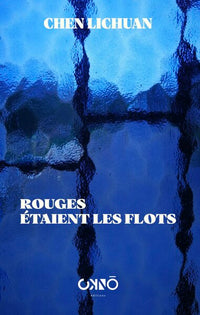 Rouges étaient les flots