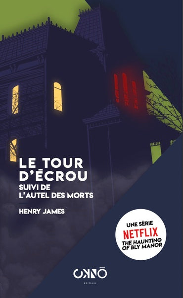 Le tour d’écrou suivi de l'autel des morts