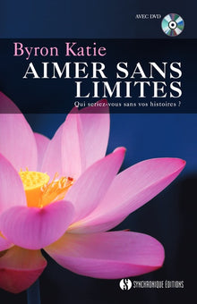 Aimer sans limite (avec DVD)