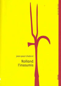Rolland l'insoumis
