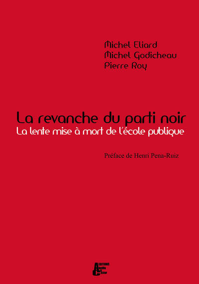 La revanche du parti noir la lente mise à mort de l'école publique