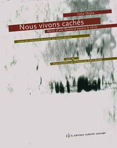 Nous vivons cachés