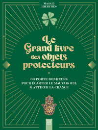 Le grand livre des objets protecteurs