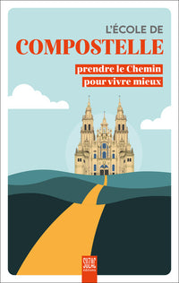 L'école de Compostelle
