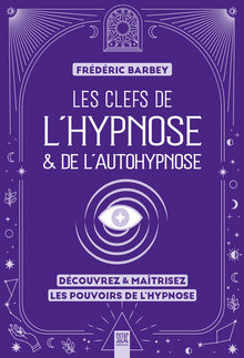 Les clefs de l'hypnose & de l'autohypnose