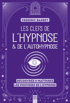 Les clefs de l'hypnose & de l'autohypnose