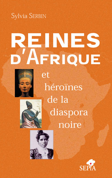 Reines d'Afrique et héroïnes de la diaspora noire