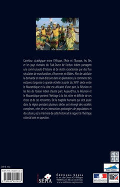 MOZAMBIQUE RÉUNION, ESCLAVAGES, MÉMOIRE ET PATRIMOINES DANS L'OCÉAN INDIEN