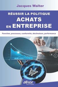 Réussir la politique achats en entreprise