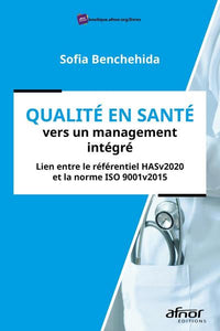 Qualité en santé vers un management intégré