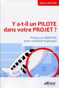 Y-a-t-il un pilote dans votre projet ?