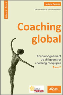 Coaching global - Accompagnement de dirigeants et coaching d'équipes