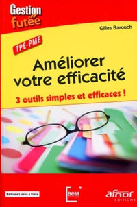 Améliorer votre efficacité